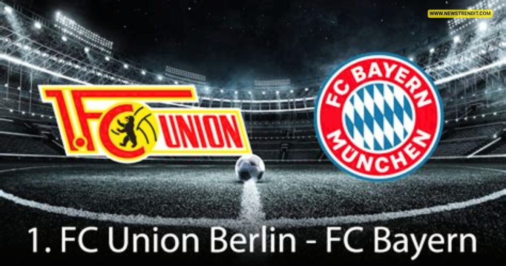 Bayern vs Union Live